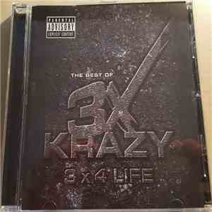 3X Krazy - The Best Of 3X Krazy - 3 x 4 Life download free