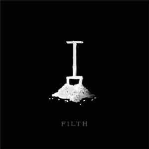 A Band Of Buriers - Filth download free