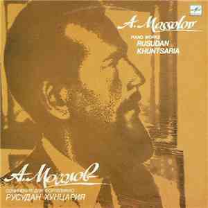 A. Mossolov, Rusudan Khuntsaria - Piano Works download free
