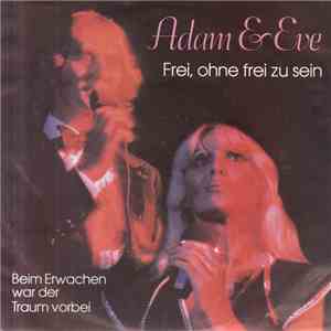 Adam & Eve  - Frei, Ohne Frei Zu Sein download free