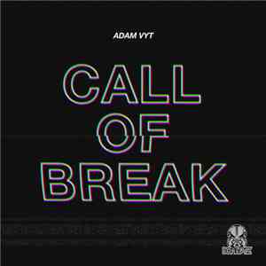 Adam Vyt - Call Of Break download free