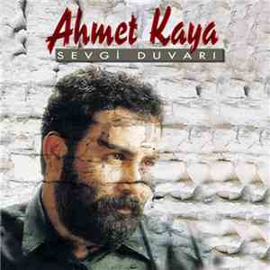 Ahmet Kaya - Sevgi Duvarı download free