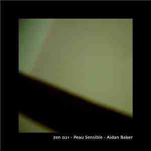 Aidan Baker - Peau Sensible download free