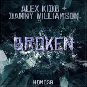 Alex Kidd + Danny Williamson - Broken download free