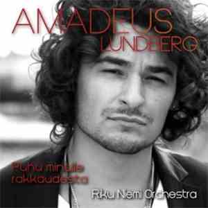Amadeus Lundberg, Riku Niemi Orchestra - Puhu Minulle Rakkaudesta download free