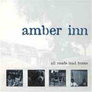 Amber Inn - All Roads Lead Home download free