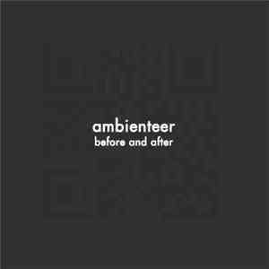 ambienteer - Before And After download free