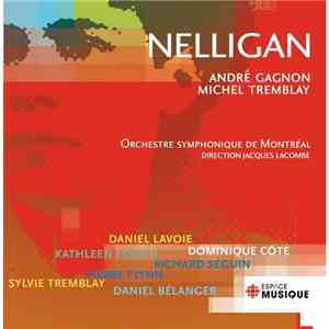 André Gagnon, Michel Tremblay, Orchestre Symphonique De Montréal, Jacques Lacombe - Nelligan download free