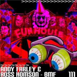 Andy Farley & Ross Homson - BMF download free
