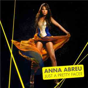 Anna Abreu - Just A Pretty Face? download free
