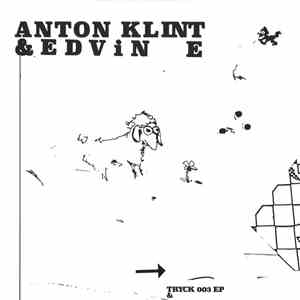 Anton Klint & Edvin E - Tryck 003 EP download free
