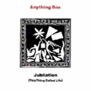 Anything Box - Jubilation (This Thing Called Life) download free