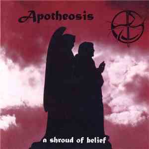 Apotheosis  - A Shroud Of Belief download free