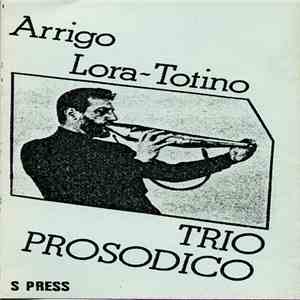 Arrigo Lora-Totino - Trio Prosodico download free