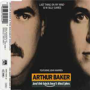 Arthur Baker And The Backbeat Disciples - Last Thing On My Mind download free