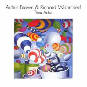 Arthur Brown & Richard Wahnfried - Time Actor download free