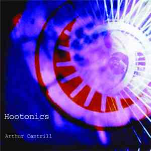 Arthur Cantrill - Hootonics download free