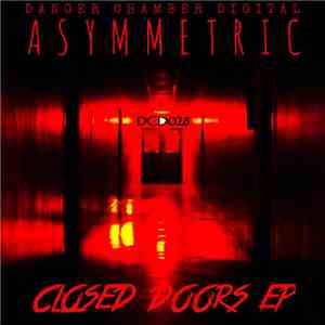 Asymmetric - Closed Doors EP download free