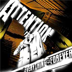 Attention  - Everything Takes Forever download free