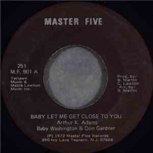 Baby Washington & Don Gardner - Baby Let Me Get Close To You download free