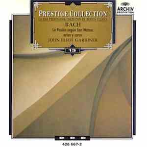 Bach - John Eliot Gardiner - La Pasión Según San Mateo: Arias Y Coros download free
