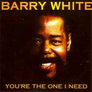 Barry White - You're The One I Need download free