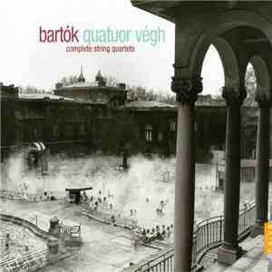 Bartók - Quatuor Végh - Complete String Quartets download free