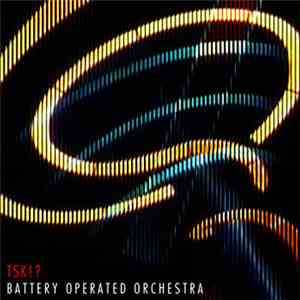 Battery Operated Orchestra - TSK!? download free
