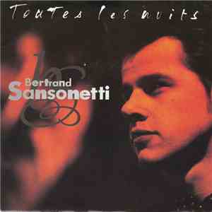 Bertrand Sansonetti - Toutes Les Nuits download free