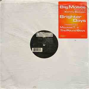 Big Moses Featuring Kenny Bobien - Brighter Days (The Remixes) download free