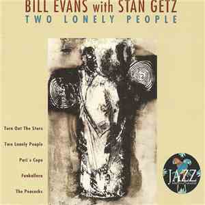 Bill Evans With Stan Getz - Two Lonely People download free