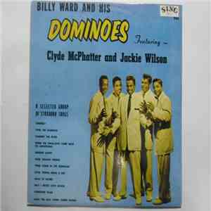 Billy Ward And His Dominoes - Billy Ward And His Dominoes Featuring Clyde McPhatter And Jackie Wilson download free