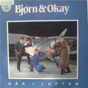 Bjørn & Okay - Går I Luften download free