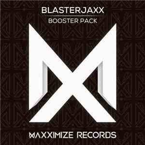 Blasterjaxx - Booster Pack download free