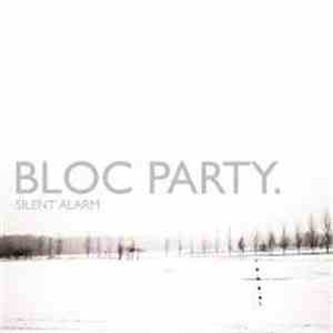 Bloc Party - Silent Alarm download free