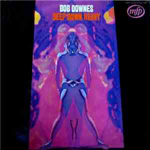 Bob Downes - Deep Down Heavy download free