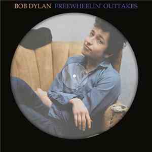 Bob Dylan - Freewheelin' Outtakes download free