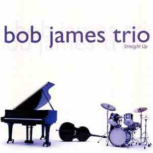 Bob James Trio - Straight Up download free