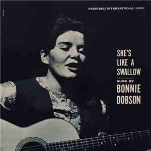 Bonnie Dobson - She's Like A Swallow And Other Folk Songs download free