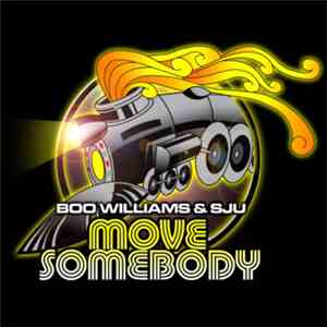 Boo Williams & Strictly Jaz Unit - Move Somebody download free