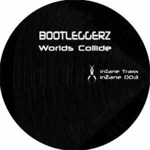 Bootleggerz - Worlds Collide download free