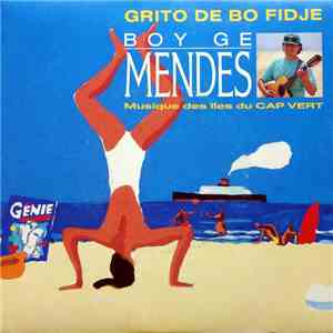 Boy Ge Mendes - Grito De Bo Fidje download free
