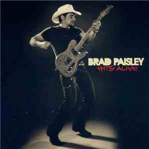 Brad Paisley - Hits Alive download free