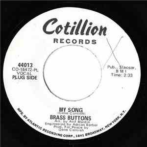 Brass Buttons - My Song / Hell Will Take Care Of Her download free