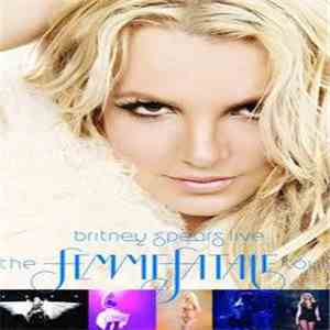 Britney Spears - Live The Femme Fatale Tour download free