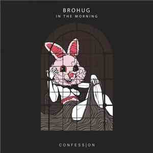Brohug - In The Morning download free