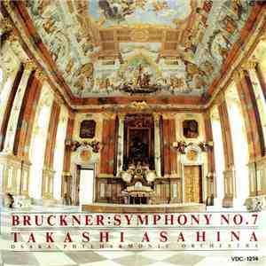 Bruckner - Takashi Asahina, Osaka Philharmonic Orchestra - Symphony No. 7 download free