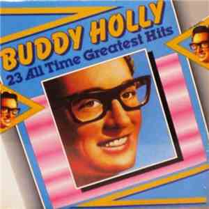 Buddy Holly - 23 All Time Greatest Hits download free