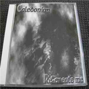 Caledonian - Re-create Me download free