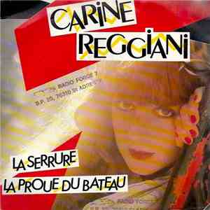 Carine Reggiani - La Serrure / La Proue Du Bateau download free
